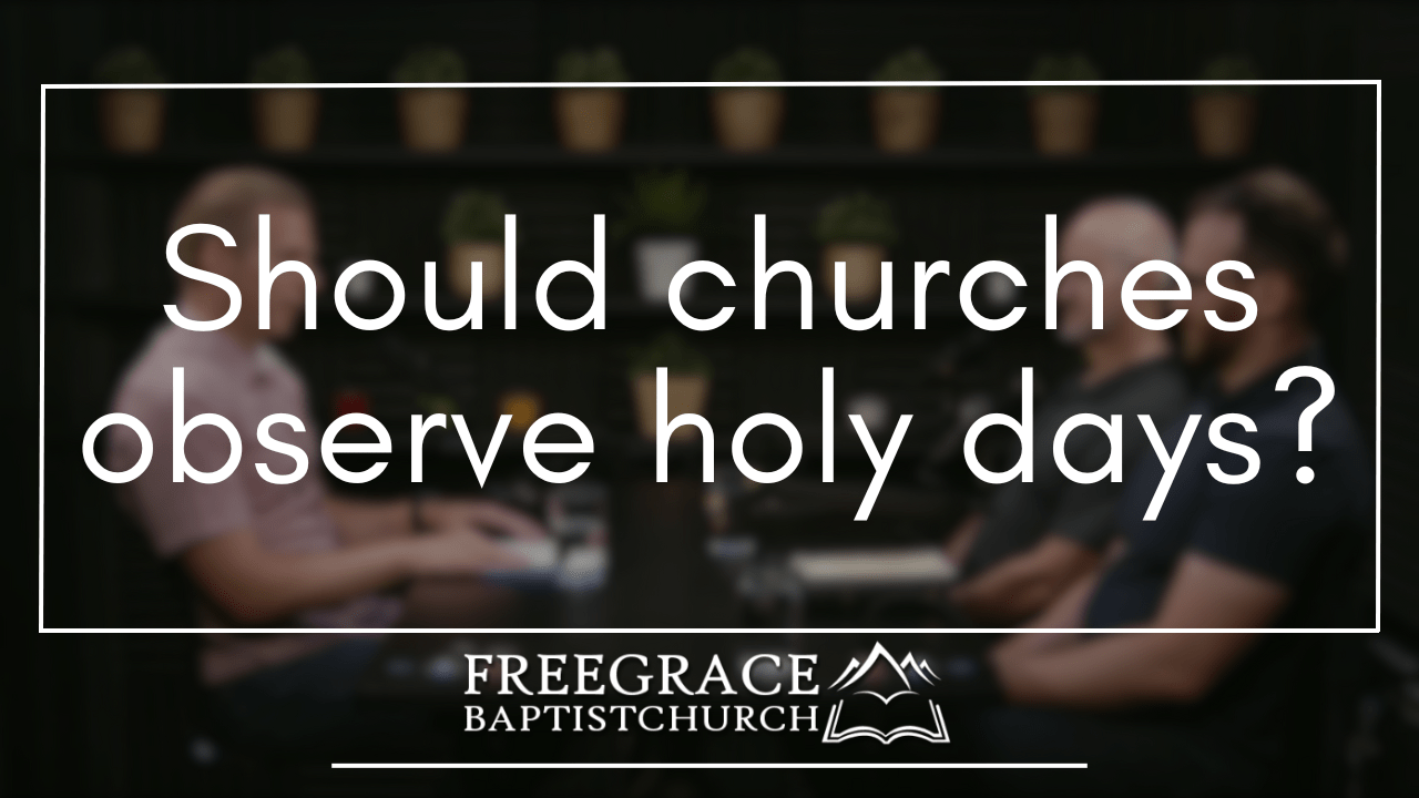 Should churches observe holy days?