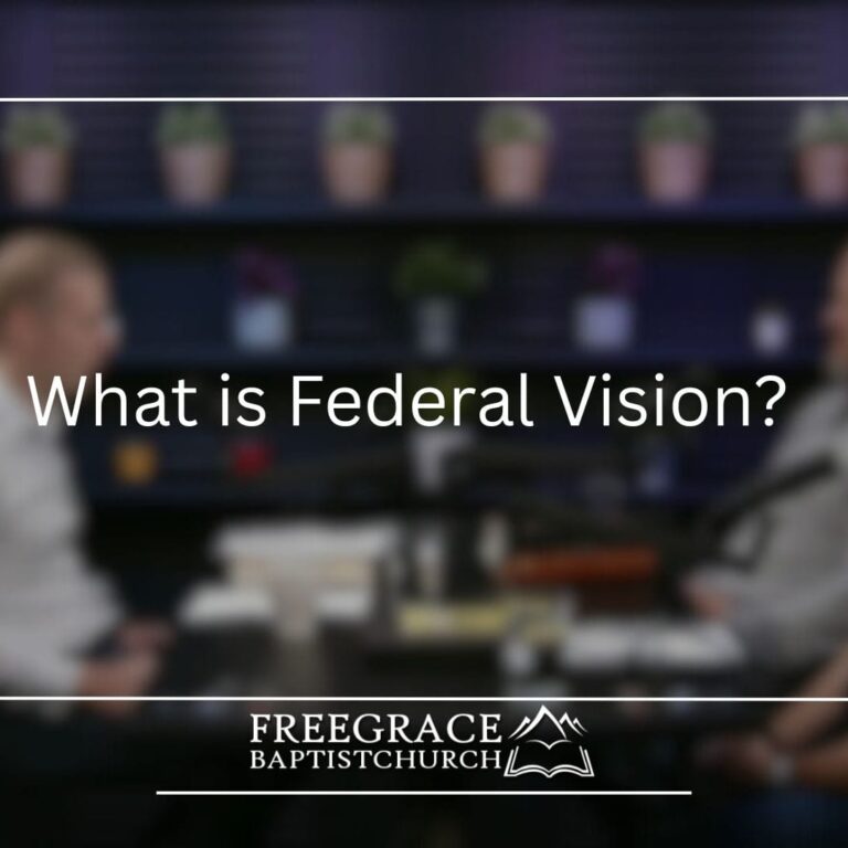 Ask FGBC #62 What is Federal Vision