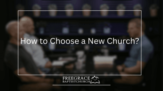 Ask-FGBC-75-How-to-Choose-a-New-Church